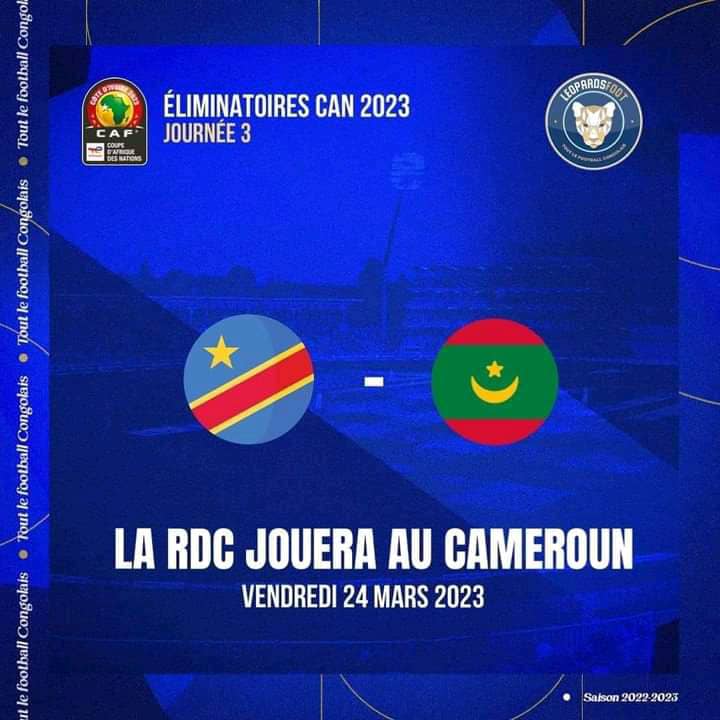 Éliminatoires CAN 2023 : La RDC recevra la Mauritanie au Cameroun